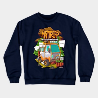 My Trip My Adventure Crewneck Sweatshirt